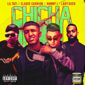 Lil Tati Ft Eladio Carrion, Ronny J Y Lary Over – Chicha